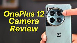 OnePlus 12 Camera Review: How is the All-New Camera Set Up?