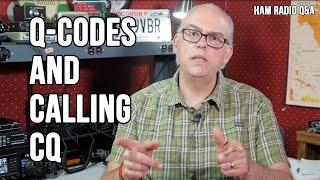 Q-Codes and Callling CQ - Ham Radio Q&A