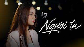 Người Ta - Đoàn Khánh Linh | Official Music Video - Series Nhạc Hoa Lời Việt