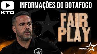 INFORMAÇÕES DO BOTAFOGO | DESCANSO MENTAL, FAIR PLAY FINANCEIRO