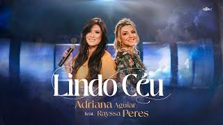 Adriana Aguiar - Lindo Céu | Ft. Rayssa Peres (DVD Adriana Aguiar 2021)