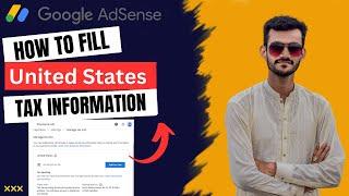 How To Fill and Submit US Tax Info In Google AdSense & Youtube