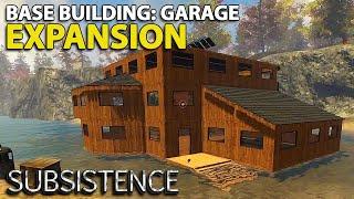 GARAGE EXPANSION for ATV | S5 30 | Subsistence Gameplay | Alpha 60