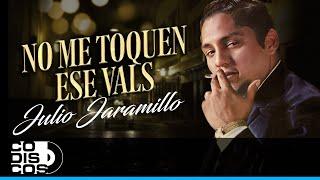 No Me Toquen Ese Vals, Julio Jaramillo - Video