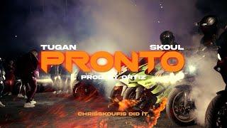 Tugan, Skoul - PRONTO (prod. by Ortiz) (Official Music Video)