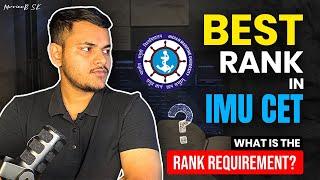 Best RANK in IMU CET | What is the rank requirement