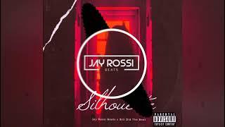 Silhouette [Prod. Jay Rossi Beats x Bill Did The Beat]