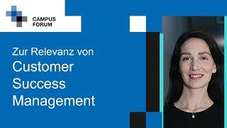 Zur Relevanz von Customer Success Management | Einführung E-Learning Kurs