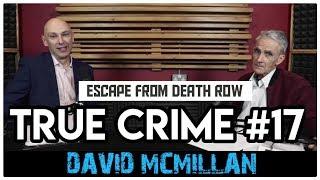 David McMillan 2 International Smuggler Thai Prison Escape | True Crime Podcast 17 #LADbible