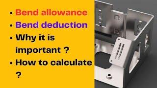 Understanding Bend Allowance and Bend Deduction | why it is important and how to calculate it