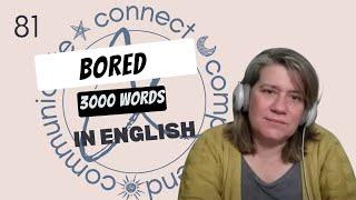 repost Learn English Vocabulary: "bored" - Definitions, Usage, Collocations, and Opposites 81/3000