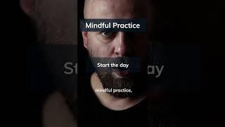 Start the day - #mindfulliving #mindfulness #shorts