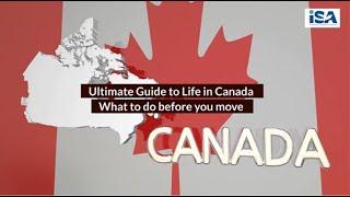 Ultimate Guide to Life in Canada – What to do before you move