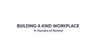 World Kindness Day  ft. The Humans of Homeal