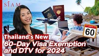 You Won’t Believe Thailand’s New 60-Day Visa Exemption and DTV Visa for 2024