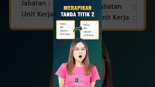 Merapikan Titik Dua di Microsoft Excel || Tutorial Ms. Excel