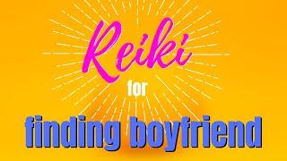 Distance Reiki session for helping you find boyfriend who is your soulmate