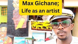 Do art pay? And can you make a living with Art? Max Gichanes  Story