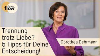 Trennung trotz Liebe? | Paartherapeutin Dorothea Behrmann verrät 5 Gründe