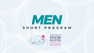 Men Short Program | 2019 ISU World Figure Skating Championships Saitama JPN | #WorldFigure