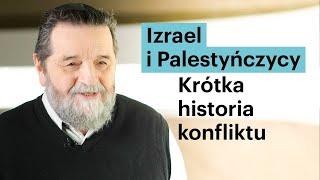 Izrael i Palestyńczycy. Krótka historia konfliktu Konstanty Gebert