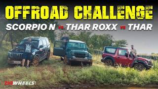 Mahindra Thar Roxx, Scorpio N, Thar Go Off-Roading! The OG Proves Its Worth