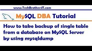 How to take backup of single table from a database on MySQL Server by using mysqldump