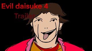 EVIL DISUKE 4 trailer