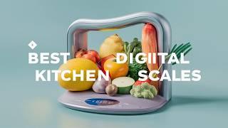 Best Digital Kitchen Scales 2024  Top 5 Best Digital Kitchen Scale Reviews