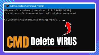 Scan & Delete VIRUS Using CMD! in Windows 11/10