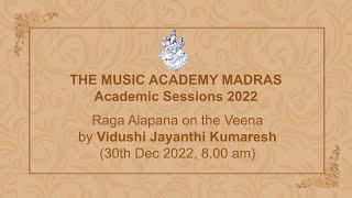 LecDem 23 - Raga Alapana on the Veena at The Music Academy Madras 2022