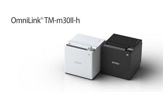 OmniLink® TM-m30II-h | Performance You Can Count On