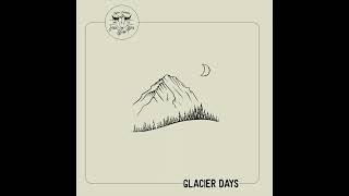 Tyler Richton and the High Bank Boys- Glacier Days (Official Audio)