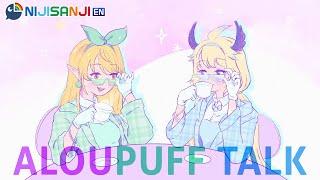 【ALOUPUFF TALK】just two introverts trying to communicate【NIJISANJI EN | Pomu Rainpuff】