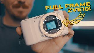 Make your ZVE10 FULL FRAME! (ZVE10 / a6700 / FX30)