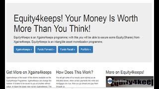 Equity4keeps! Your Money Is Worth More Than You Think!