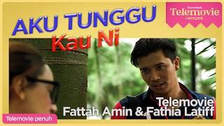 [EPISOD PENUH] Aku Tunggu Kau ni (Fattah Amin, Fathia Latiff) | THROWBACK TELEMOVIE GEMPAK