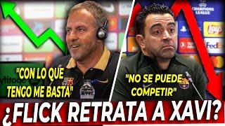 EL CONTRASTE DE FLICK con XAVI en RUEDA DE PRENSA |¿SE ACABARON LAS EXCUSAS?