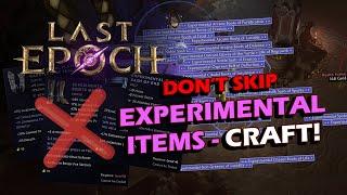 Don’t skip Experimental items in Last Epoch. How to Craft Perfect Gear