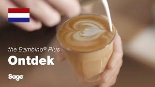 The Bambino® Plus | Klein espressoapparaat voor grootse smaak | Sage Appliances NL