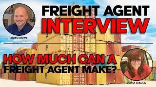 Freight Agent Interview - How much can a freight agent make?