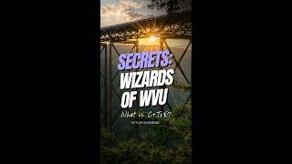 Secrets: Wizards of WVU