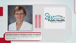 Elgin, St Thomas,Oxford Covid-19 update from Southwestern Public Health, March 31