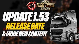 ETS2 Update 1.53 Full version Release date | More New content