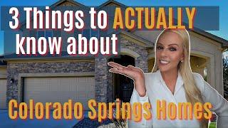 3 Things to ACTUALLY know about Colorado Springs Homes