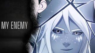 The Dragon prince amv/ My Enemy ( Tommee Profitt Feat. Beacon Light & Sam Tinnesz )