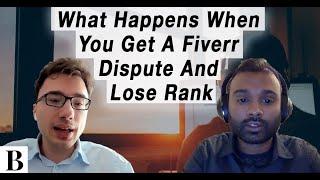 What Happens When You Get A Fiverr Dispute And Lose Rank