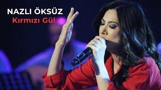 NAZLI ÖKSÜZ - Kırmızı Gül Demet Demet (Albüm)