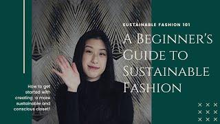 A Beginner's Guide to Sustainable & Conscious Fashion