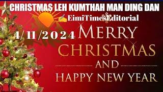 THUMANTAM/CHRISTMAS LEH KUMTHAH MAN DING DAN/️Eimitimeseditorial~LHSKUKITIMES